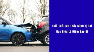 mơ thấy mình bị tai nạn giao thông