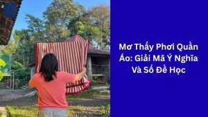Mơ Thấy Phơi Quần Áo