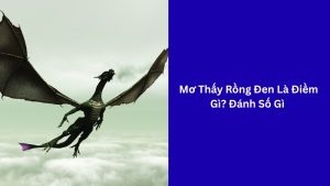 mơ thấy rồng đen